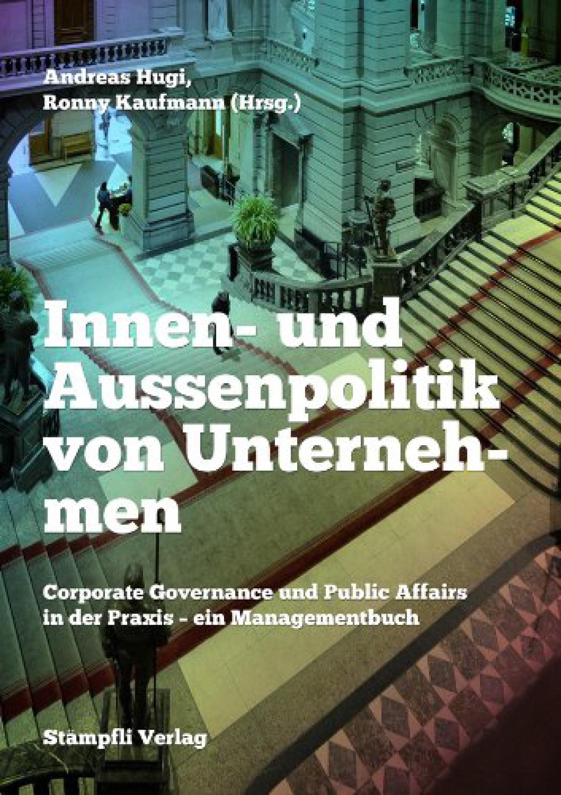 Innen- und Aussenpolitik von Unternehmen